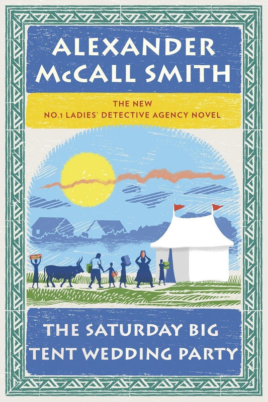 The Saturday Big Tent Wedding Party (No. 1 Ladies' Detective Agency Series) - 7673