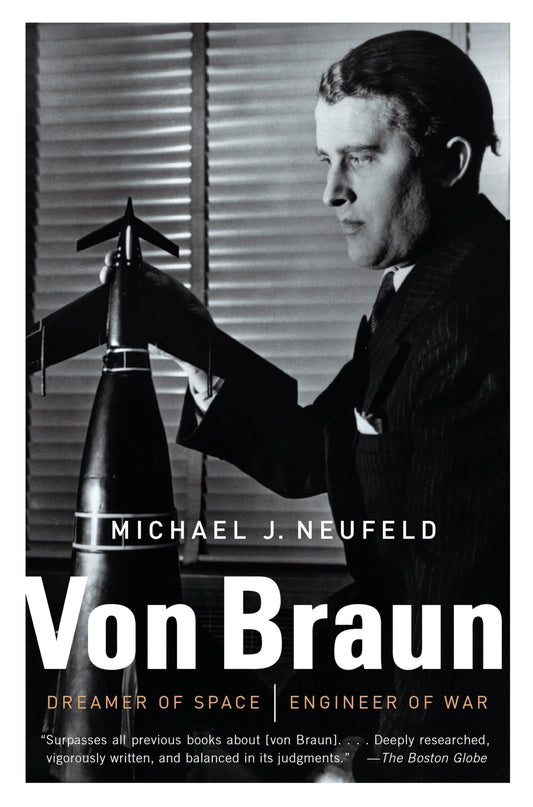 Von Braun: Dreamer of Space, Engineer of War - 6353