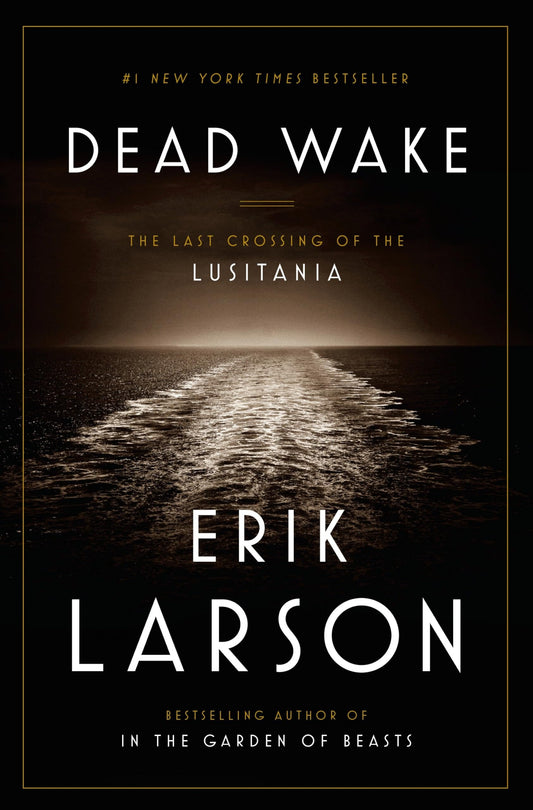 Dead Wake: The Last Crossing of the Lusitania - 4659