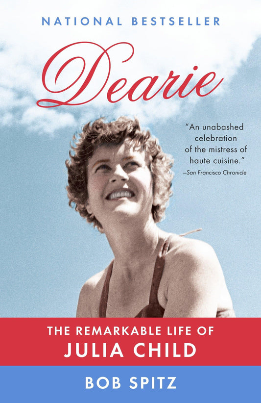 Dearie: The Remarkable Life of Julia Child - 7034