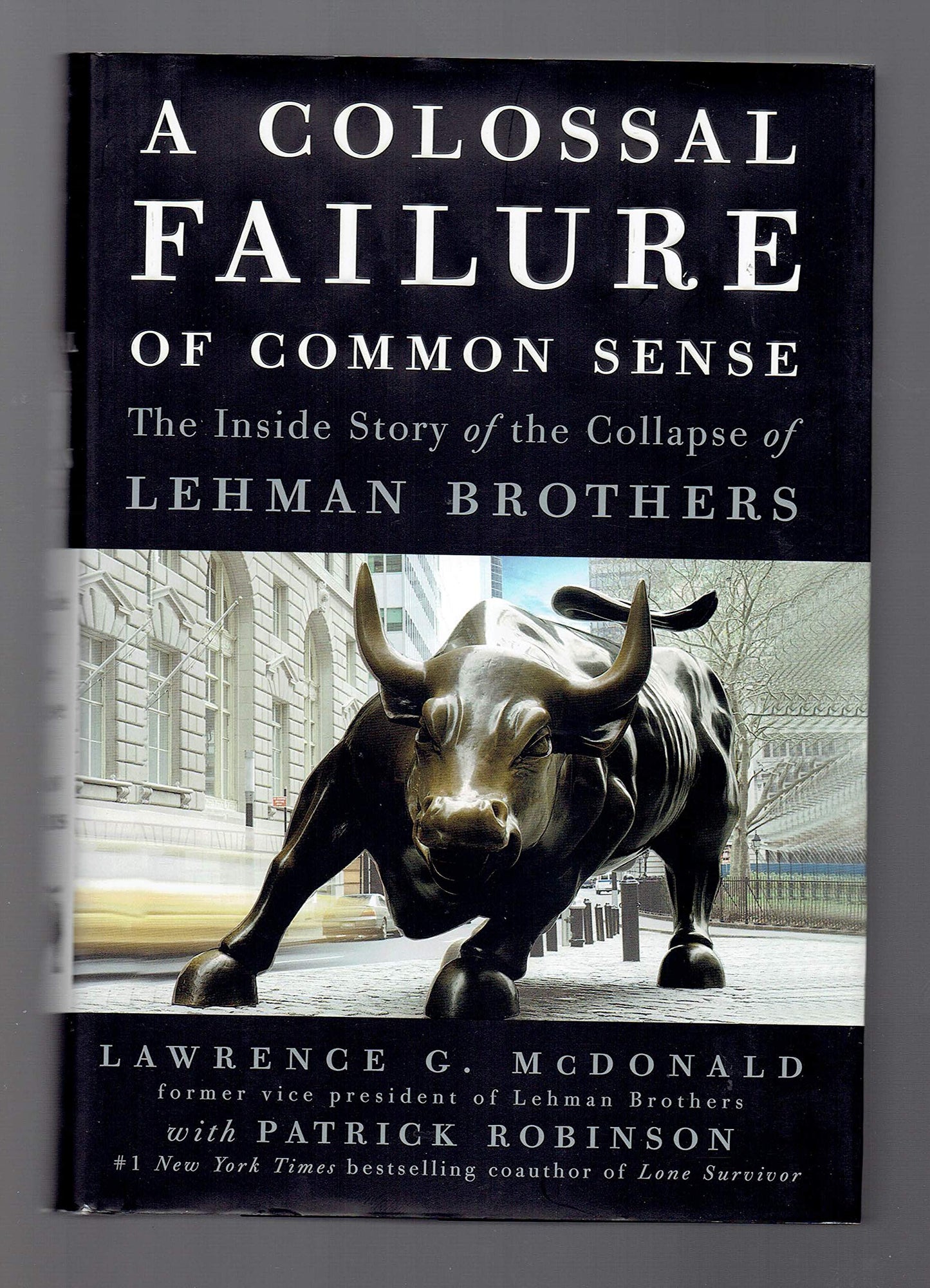 A Colossal Failure of Common Sense: The Inside Story of the Collapse of Lehman Brothers - 4189