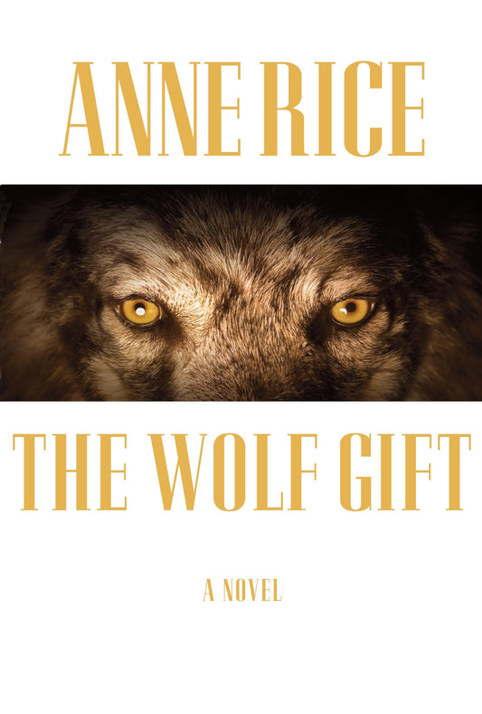 The Wolf Gift: A novel (The Wolf Gift Chronicles) - 5663