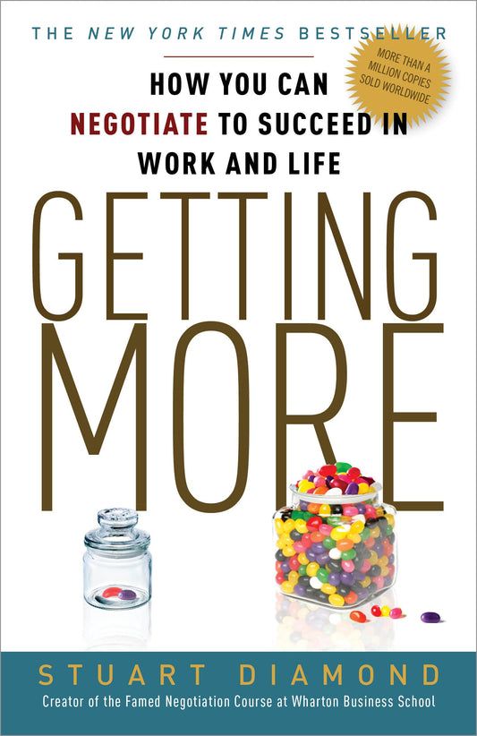 Getting More: How You Can Negotiate to Succeed in Work and Life - 6965