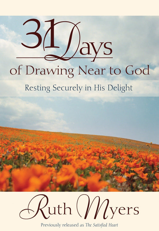 Thirty-One Days of Drawing Near to God: Resting Securely in His Delight (31 Days Series) - 4439