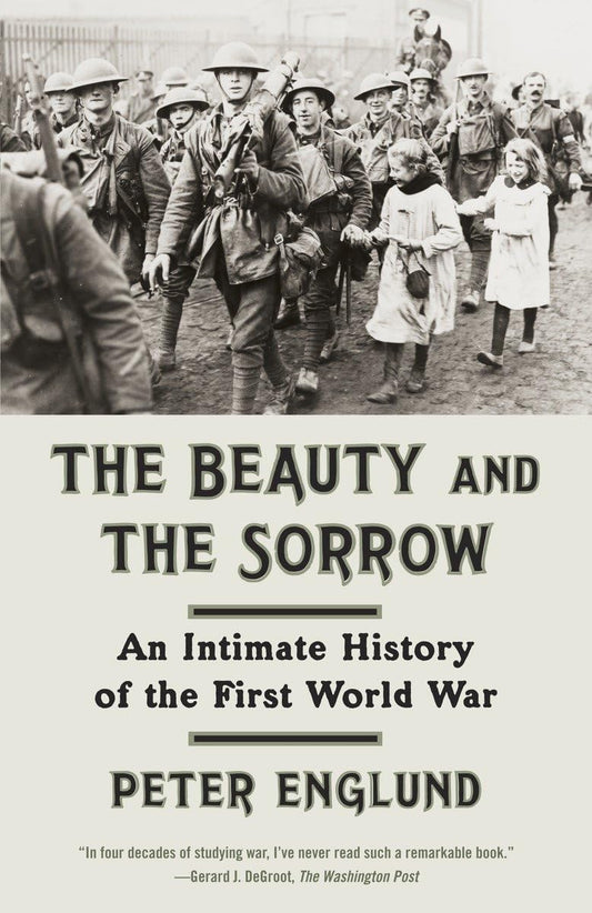 The Beauty and the Sorrow: An Intimate History of the First World War - 9559