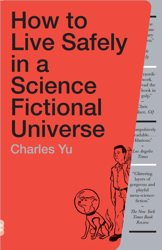 How to Live Safely in a Science Fictional Universe: A Novel - 1750