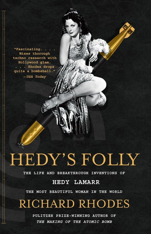 Hedy's Folly: The Life and Breakthrough Inventions of Hedy Lamarr, the Most Beautiful Woman in the World - 3713
