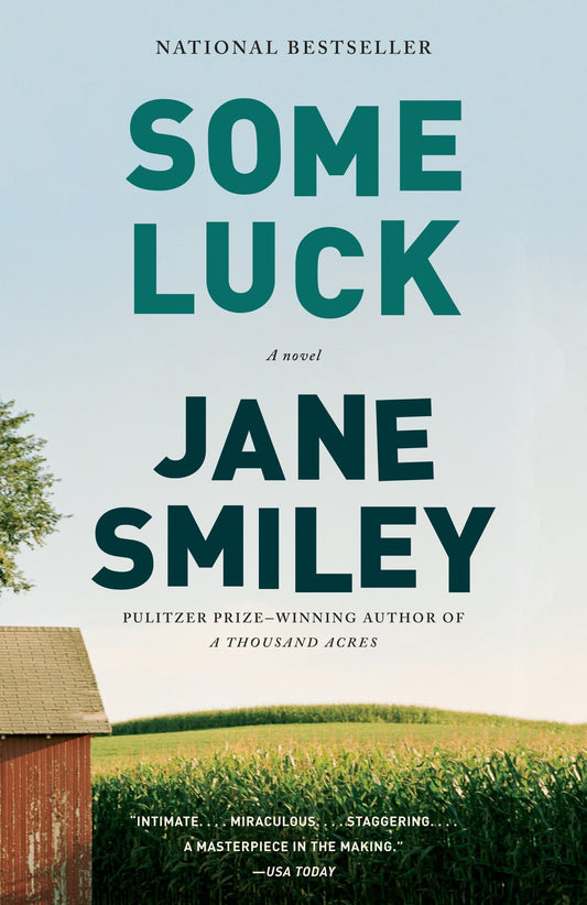 Some Luck: A Novel (The Last Hundred Years Trilogy: A Family Saga)