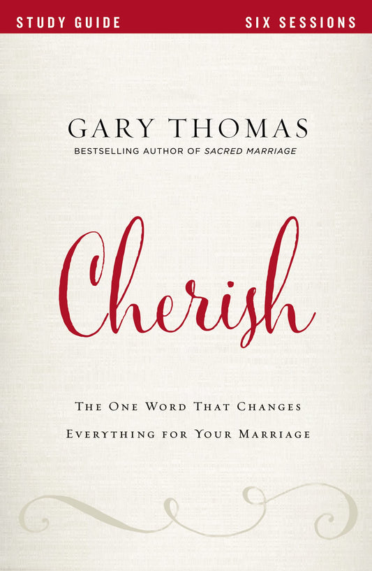 Cherish Bible Study Guide: The One Word That Changes Everything for Your Marriage - 8239