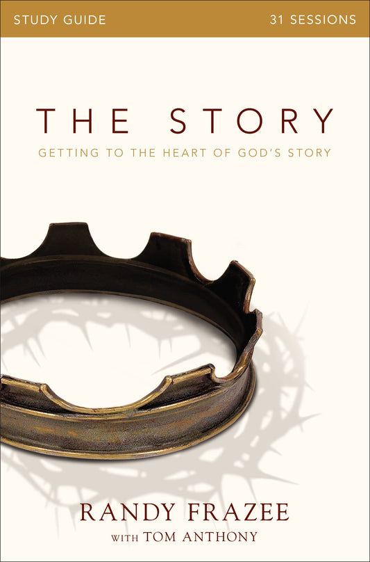 The Story Bible Study Guide: Getting to the Heart of God's Story - 2942