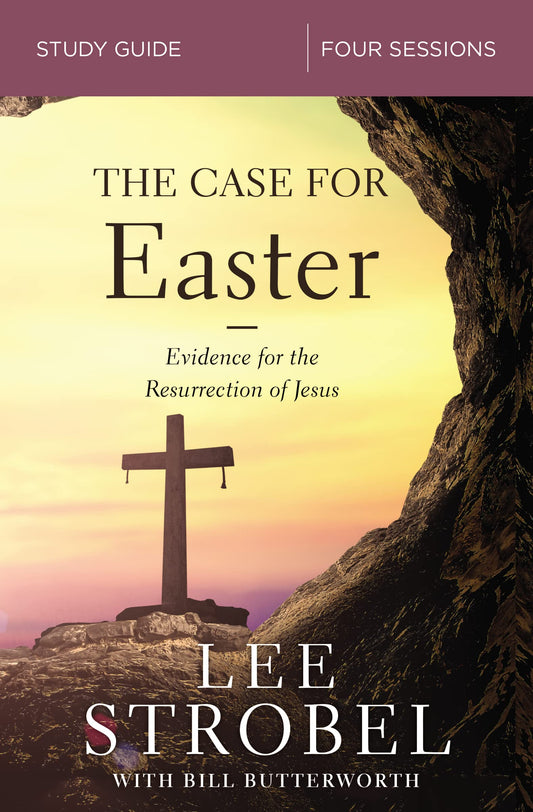The Case for Easter Bible Study Guide: Investigating the Evidence for the Resurrection - 755