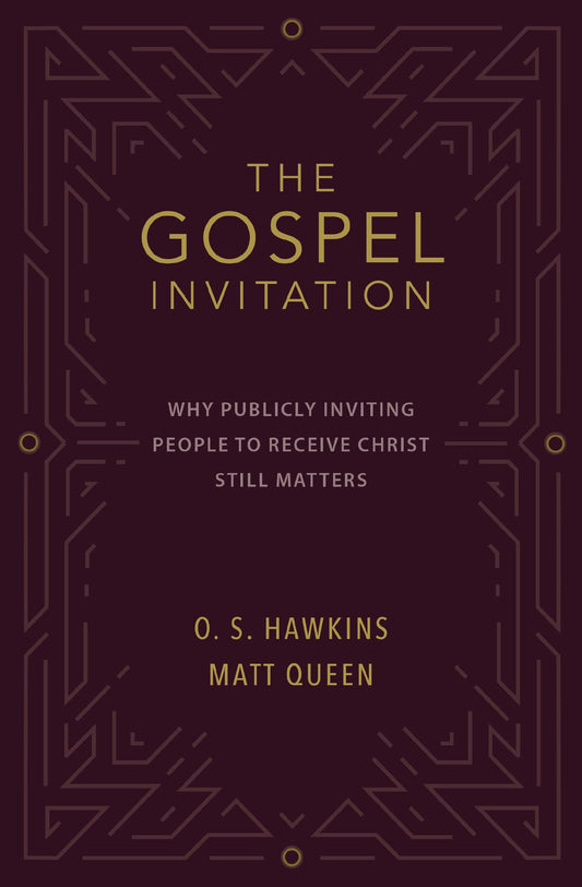 The Gospel Invitation: Why Publicly Inviting People to Receive Christ Still Matters