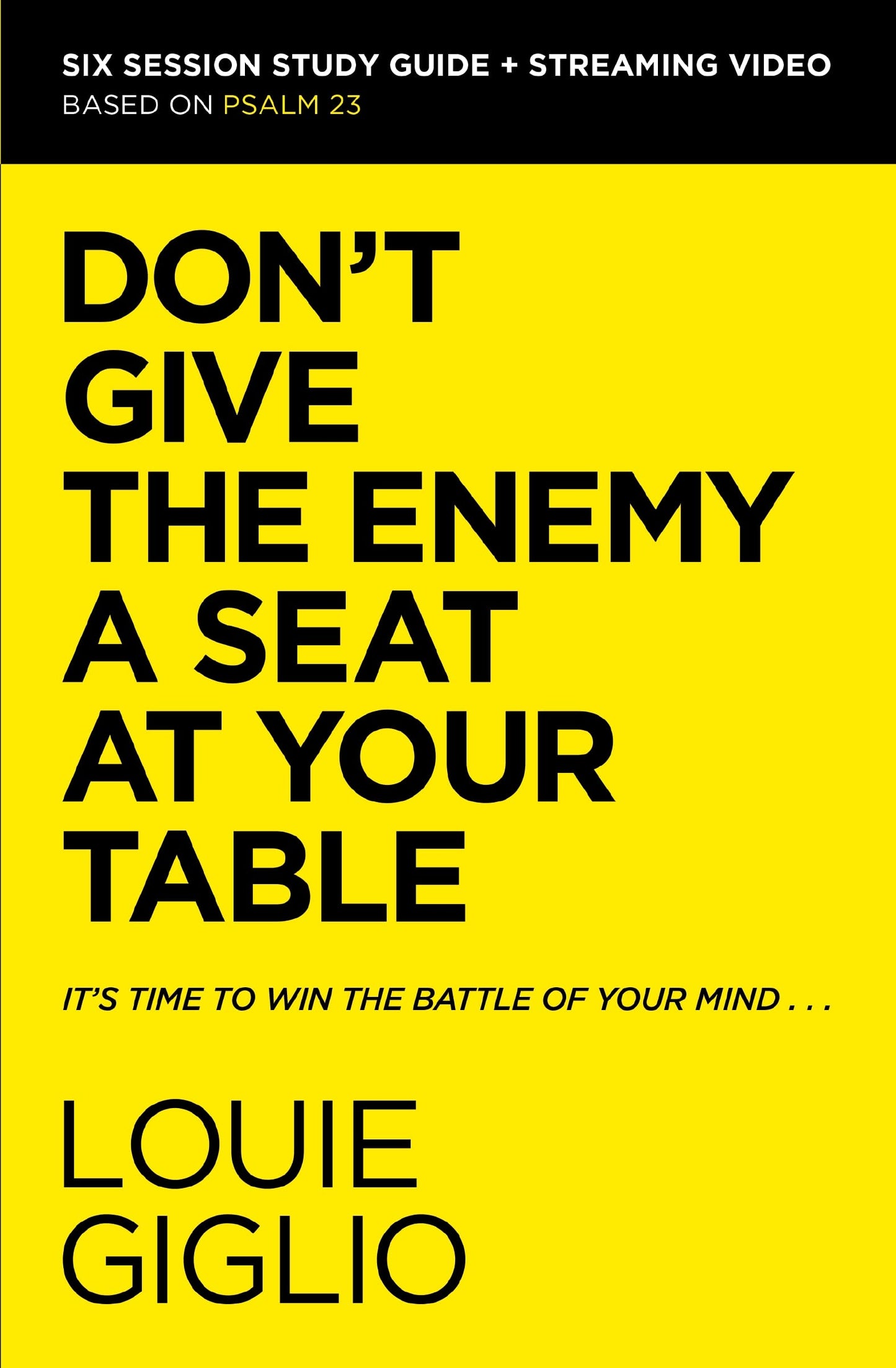 Don't Give the Enemy a Seat at Your Table Bible Study Guide plus Streaming Video: It's Time to Win the Battle of Your Mind - 5645