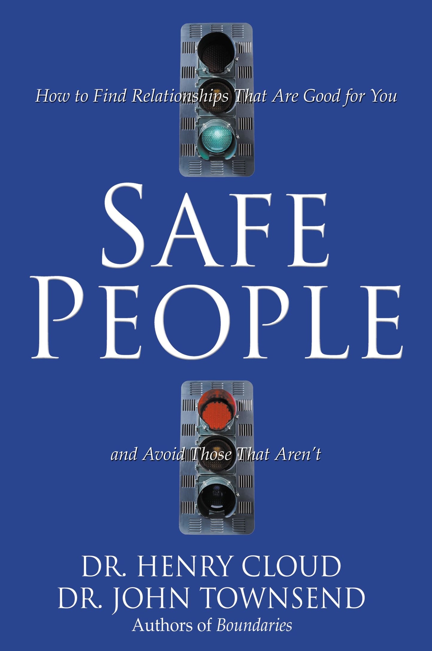 Safe People: How to Find Relationships That Are Good for You and Avoid Those That Aren't - 8882