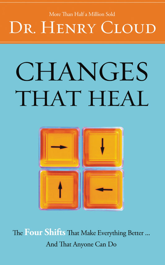 Changes That Heal: How to Understand the Past to Ensure a Healthier Future - 9541