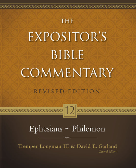 Ephesians - Philemon (12) (The Expositor's Bible Commentary) - 2098