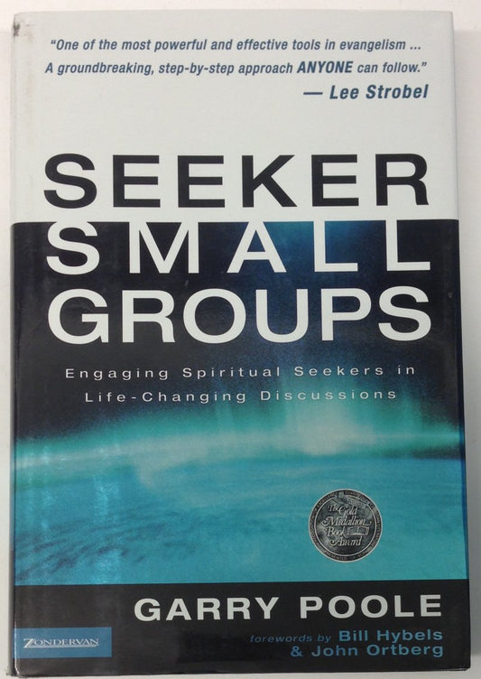 Seeker Small Groups: Engaging Spiritual Seekers in Life-Changing Discussions - 9215