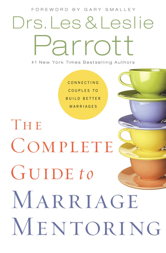 The Complete Guide to Marriage Mentoring: Connecting Couples to Build Better Marriages - 2655