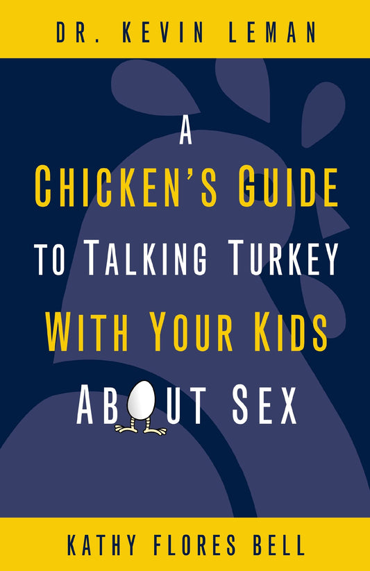 A Chicken's Guide to Talking Turkey with Your Kids About Sex: Honest Advice for Parents on How to Have “The Talk” - 3252