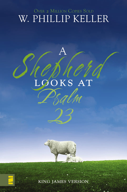 A Shepherd Looks at Psalm 23, King James Version: Discovering God's Love for You - 1090