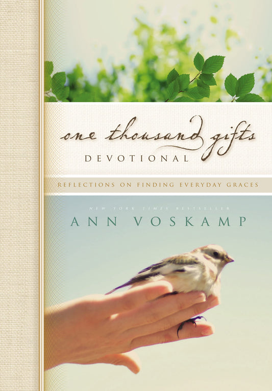 One Thousand Gifts Devotional: Reflections on Finding Everyday Graces - 9550