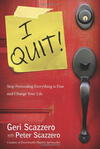 I Quit!: Stop Pretending Everything is Fine and Change You Life - 6122