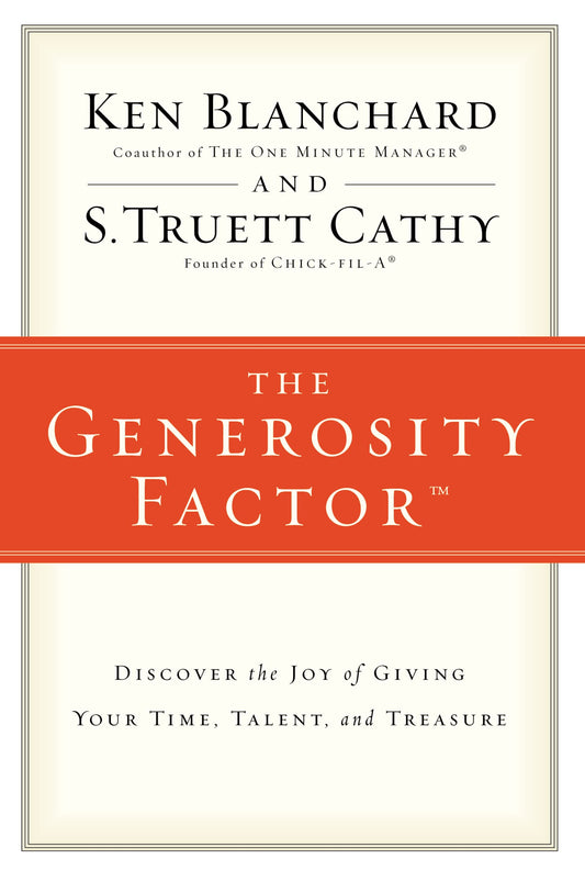 The Generosity Factor: Discover the Joy of Giving Your Time, Talent, and Treasure - 6536