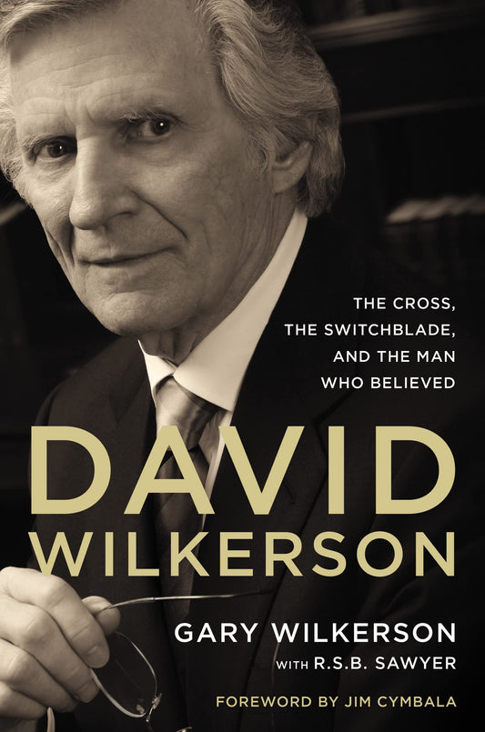 David Wilkerson: The Cross, the Switchblade, and the Man Who Believed - 4904