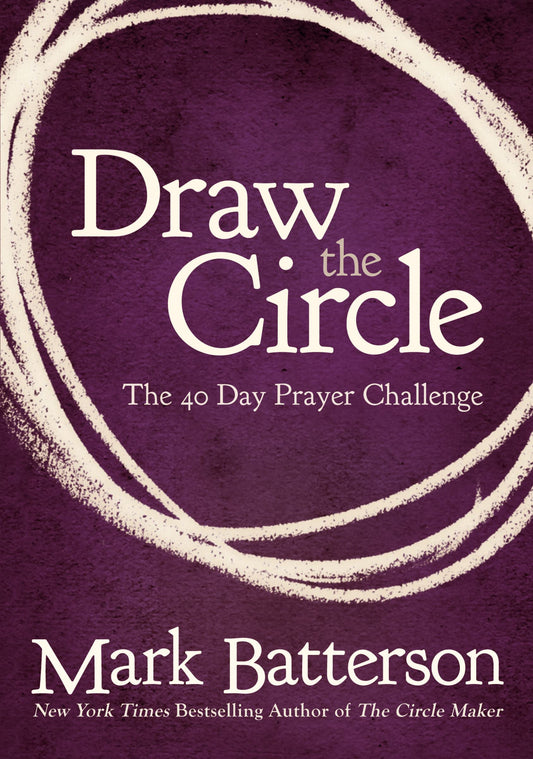 Draw the Circle: The 40 Day Prayer Challenge - 6102