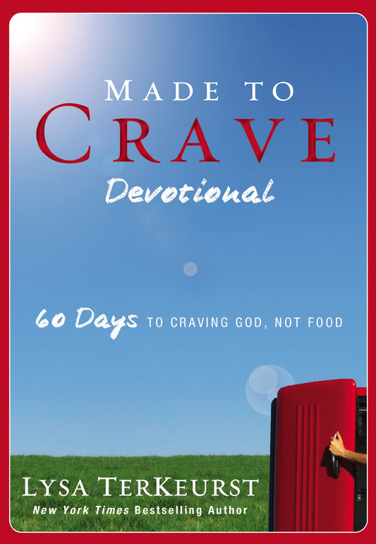Made to Crave Devotional: 60 Days to Craving God, Not Food (A 60-Day Devotional) - 3884