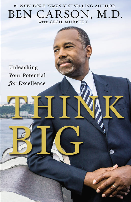 Think Big: Unleashing Your Potential for Excellence - 1105