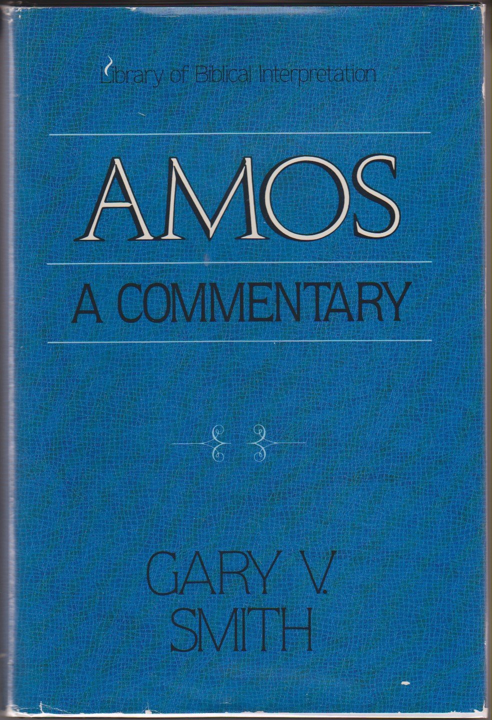 Amos: A Commentary (Library of Biblical Interpretation)