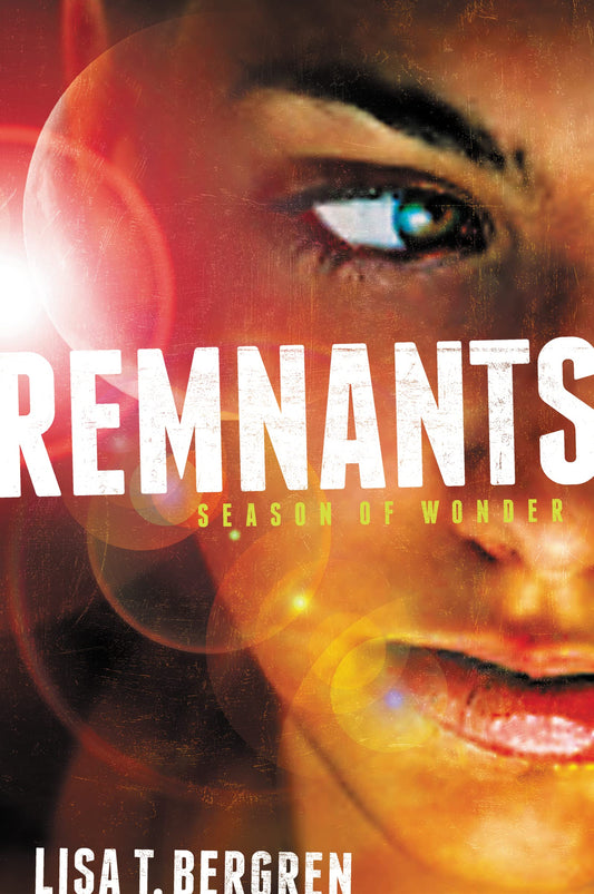 Remnants: Season of Wonder (A Remnants Novel) - 9744