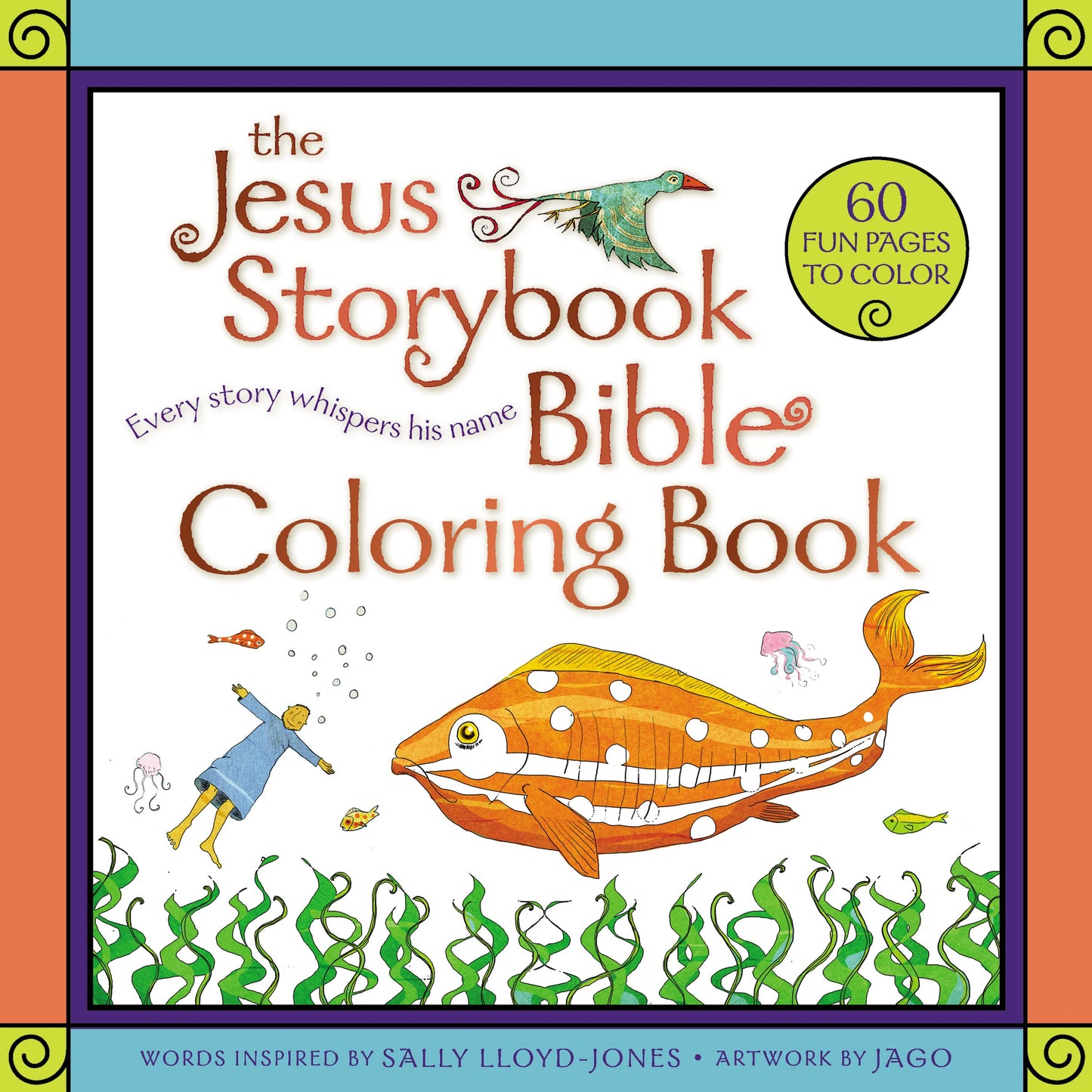 The Jesus Storybook Bible Coloring Book for Kids: Every Story Whispers His Name - 4617