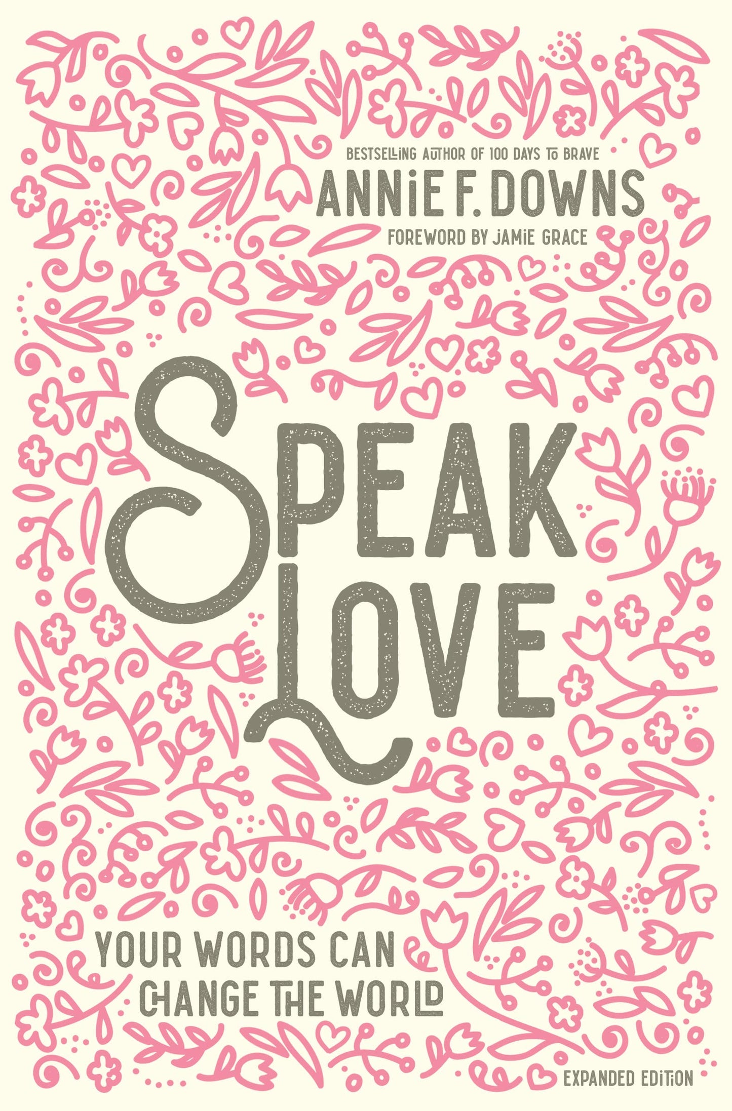 Speak Love: Your Words Can Change the World - 2108