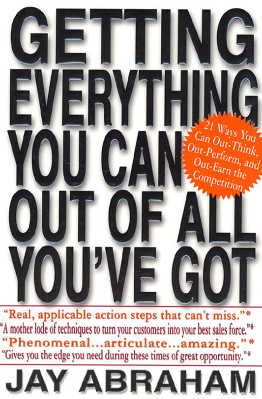 Getting Everything You Can Out of All You've Got: 21 Ways You Can Out-Think, Out-Perform, and Out-Earn the Competition - 2389