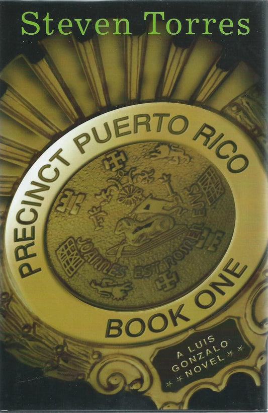 Precinct Puerto Rico: A Luis Gonzalo Novel, Book One