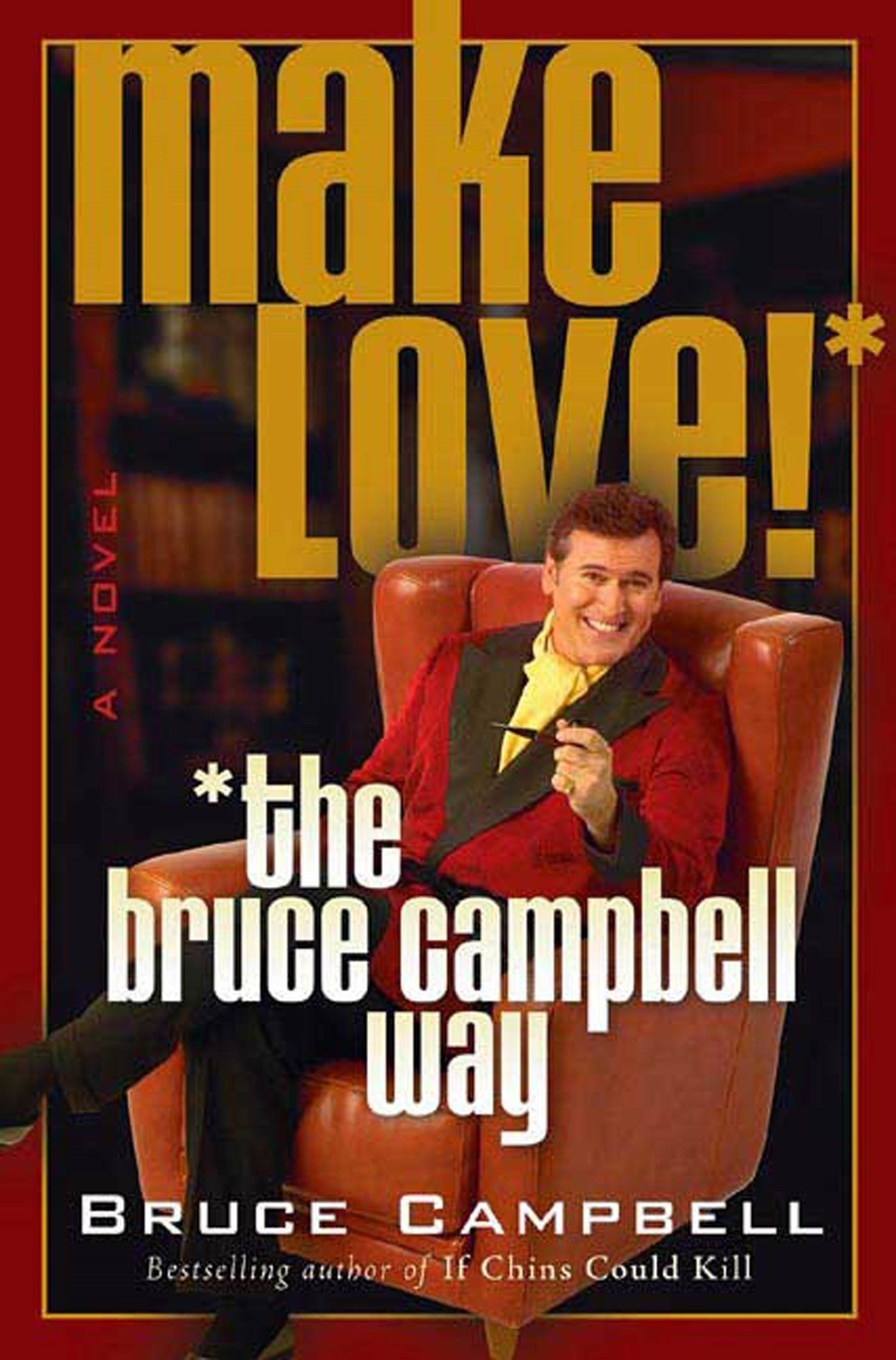Make Love the Bruce Campbell Way - 6586