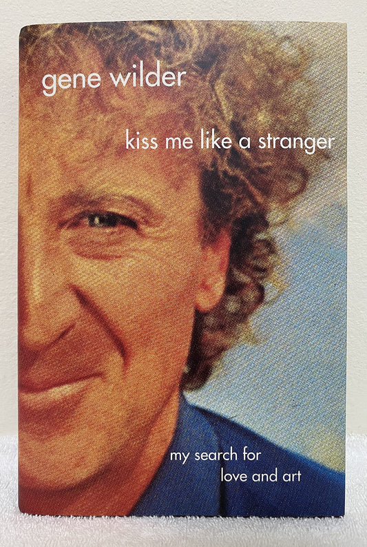 Kiss Me Like A Stranger: My Search for Love and Art - 2189