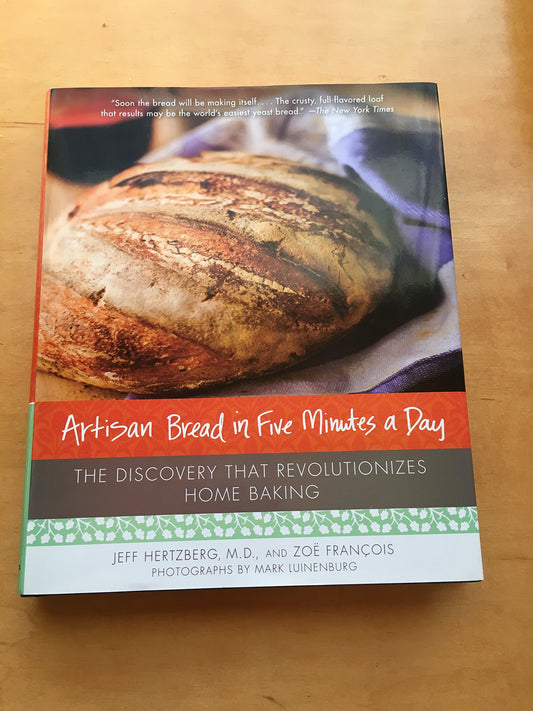 Artisan Bread in Five Minutes a Day: The Discovery That Revolutionizes Home Baking - 3228