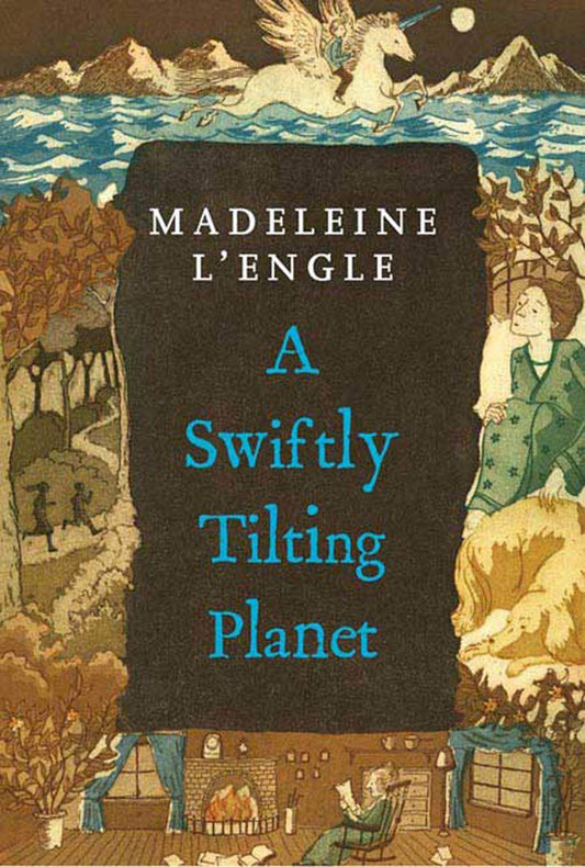 A Swiftly Tilting Planet: (National Book Award Winner) (A Wrinkle in Time Quintet, 3) - 2018