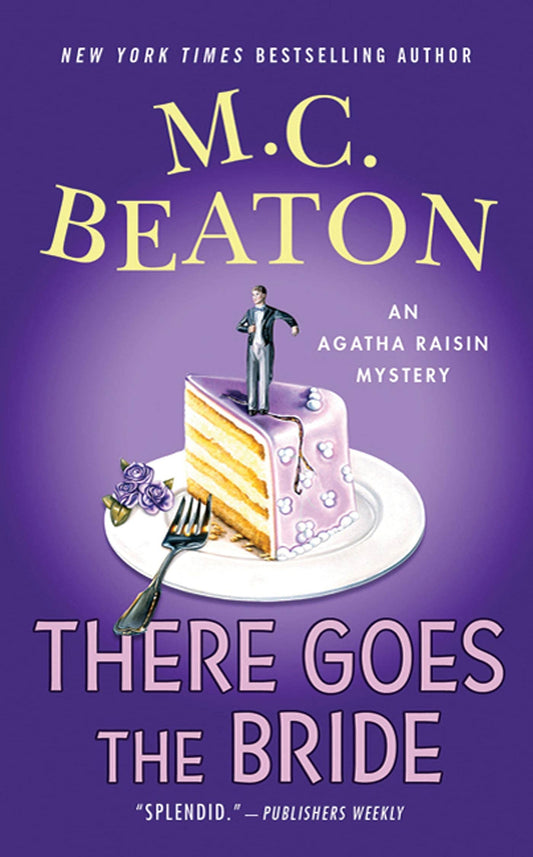 There Goes the Bride: An Agatha Raisin Mystery (Agatha Raisin Mysteries, 20)