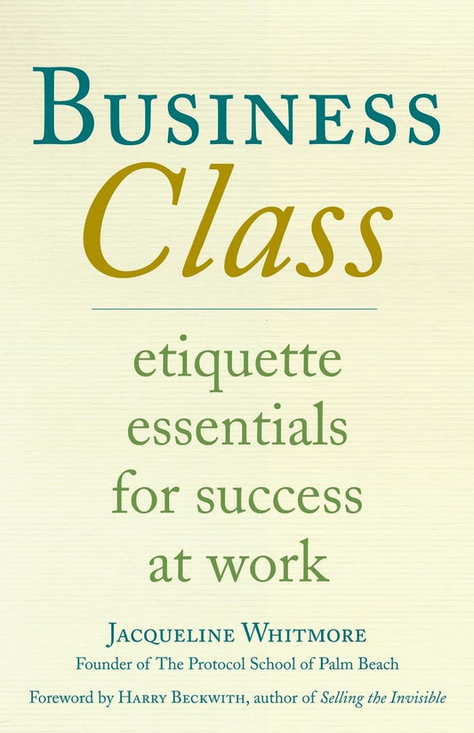 Business Class: Etiquette Essentials for Success at Work - 8035