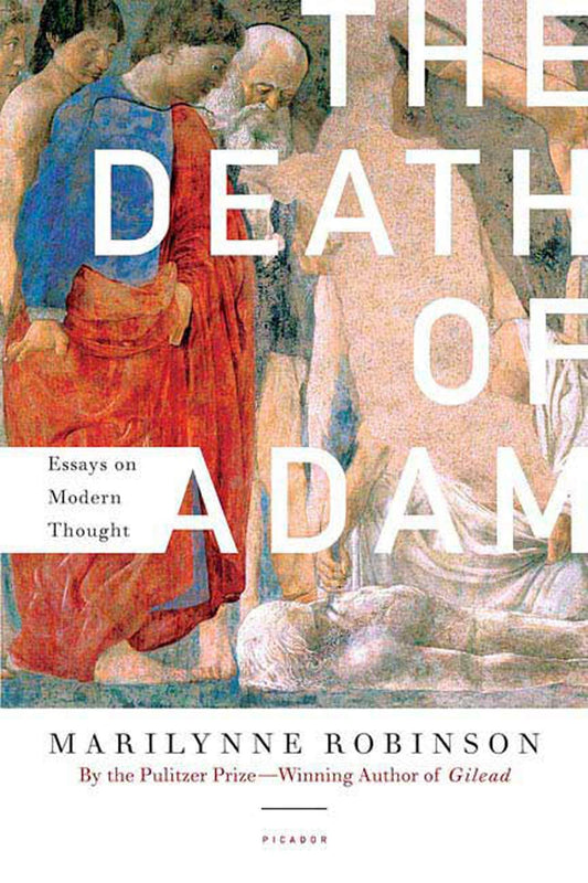 The Death of Adam: Essays on Modern Thought - 7834