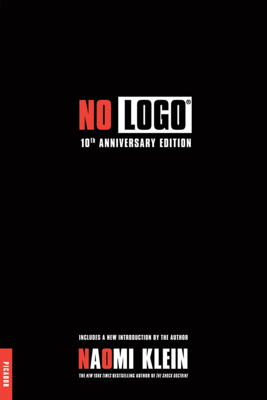 No Logo: 10th Anniversary Edition with a New Introduction by the Author - 6301