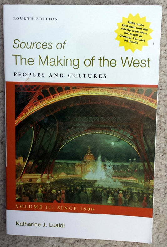 Sources of The Making of the West, Volume II: Since 1500: Peoples and Cultures