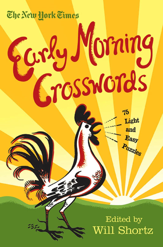 The New York Times Early Morning Crosswords: 75 Light and Easy Puzzles - 1578