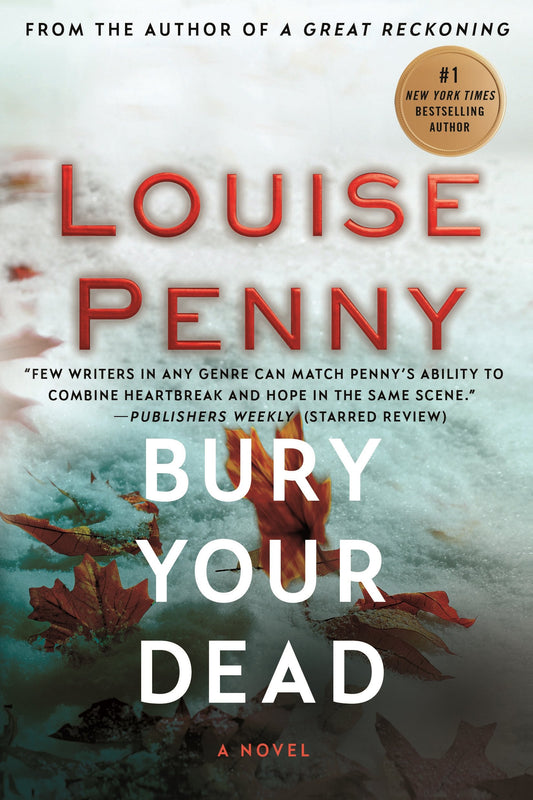 Bury Your Dead: A Chief Inspector Gamache Novel (Chief Inspector Gamache Novel, 6) - 374