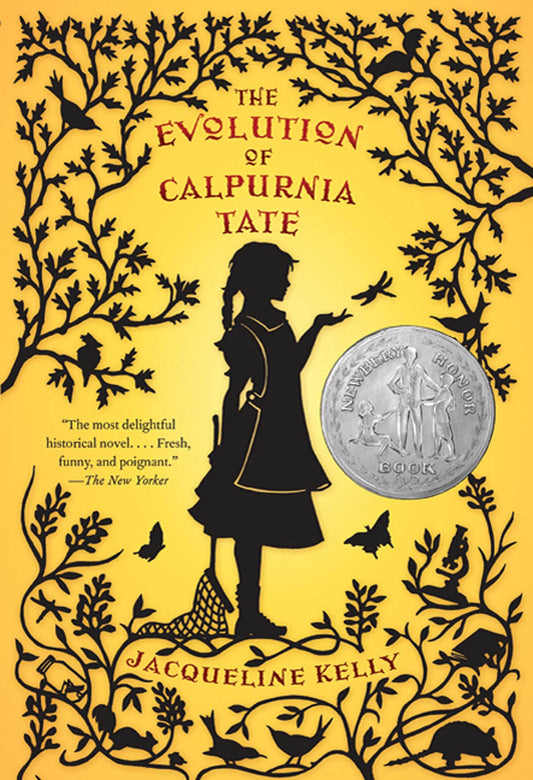 The Evolution of Calpurnia Tate: (Newbery Honor Book) (Calpurnia Tate, 1) - 5491