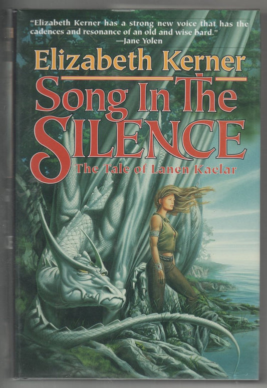 Song In The Silence: The Tale of Lanen Kaelar (Tales of Kolmar)